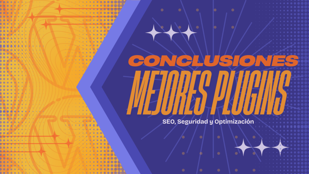Guía para elegir los plugins correctos para mejorar el rendimiento y la seguridad de tu sitio WordPress en 2025.