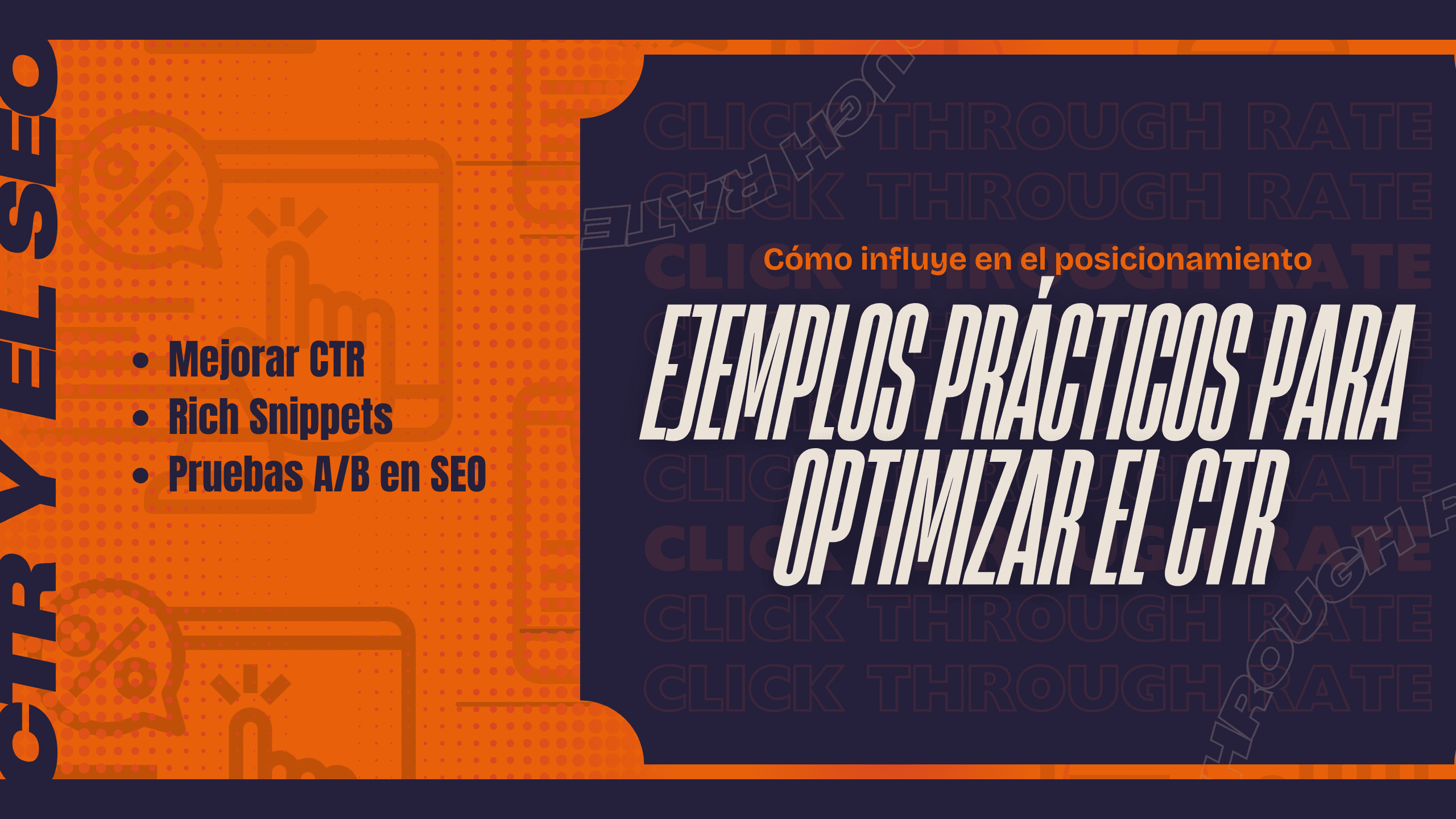 Ejemplos prácticos para aumentar el CTR y subir posiciones en Google con técnicas de SEO y marketing digital.