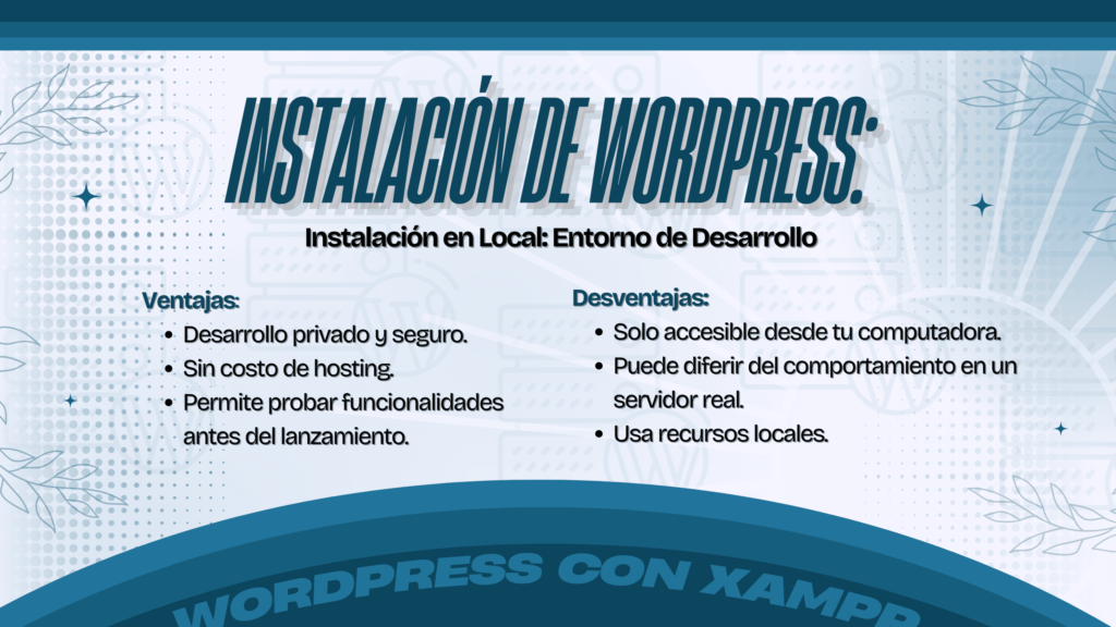 Ventajas y desventajas de instalar WordPress en local como entorno de desarrollo