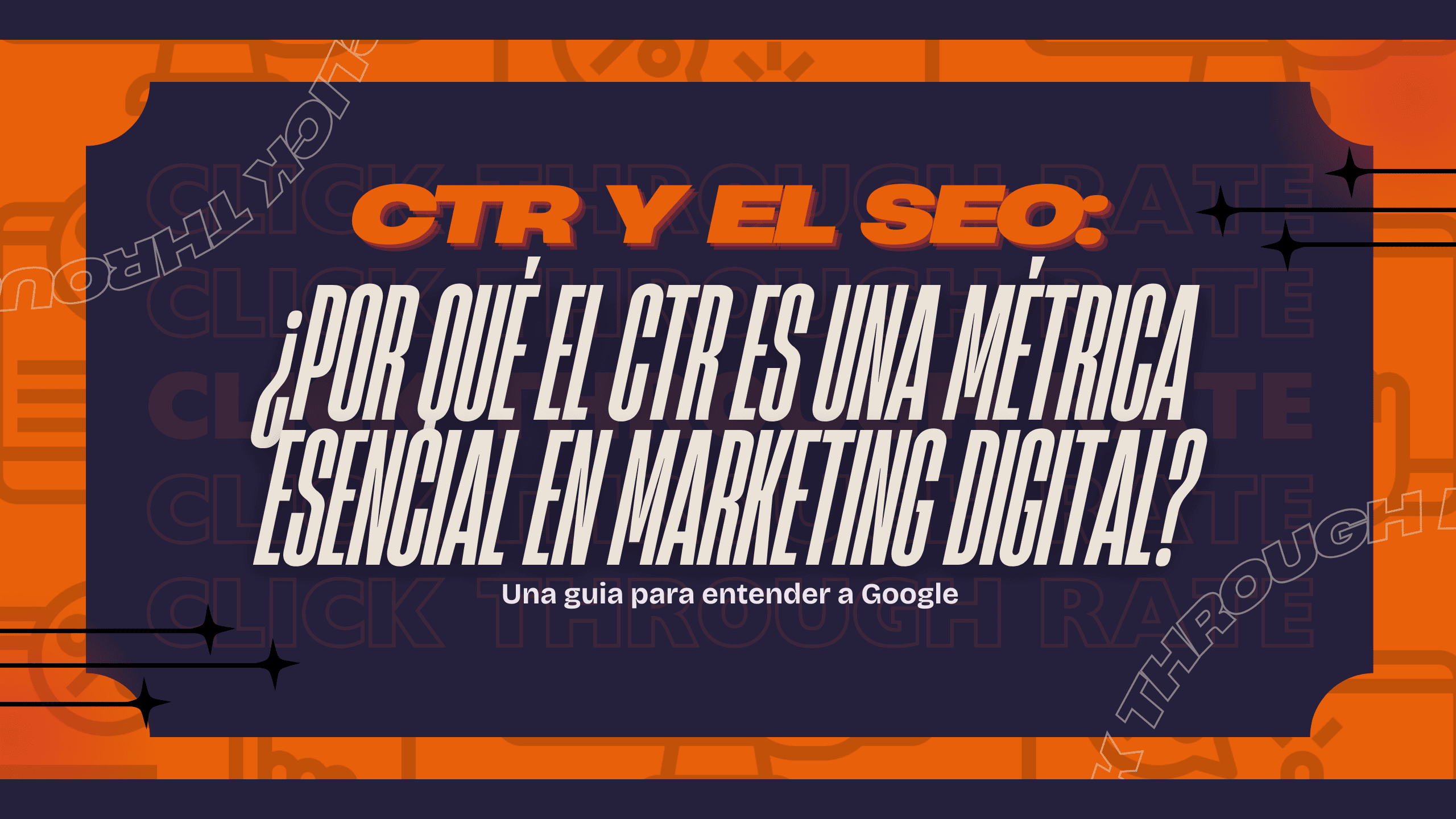 Cómo aumentar el CTR y subir posiciones en Google